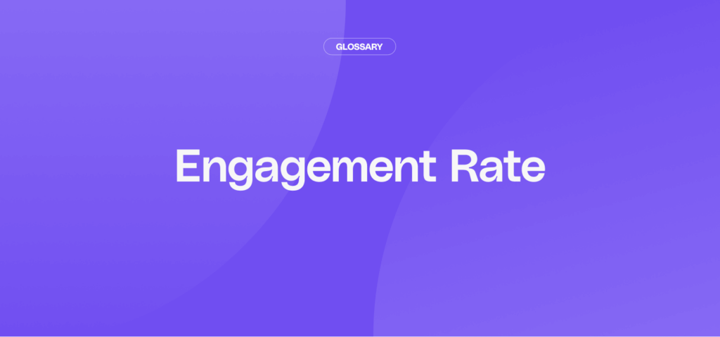 What is the Engagement Rate?
