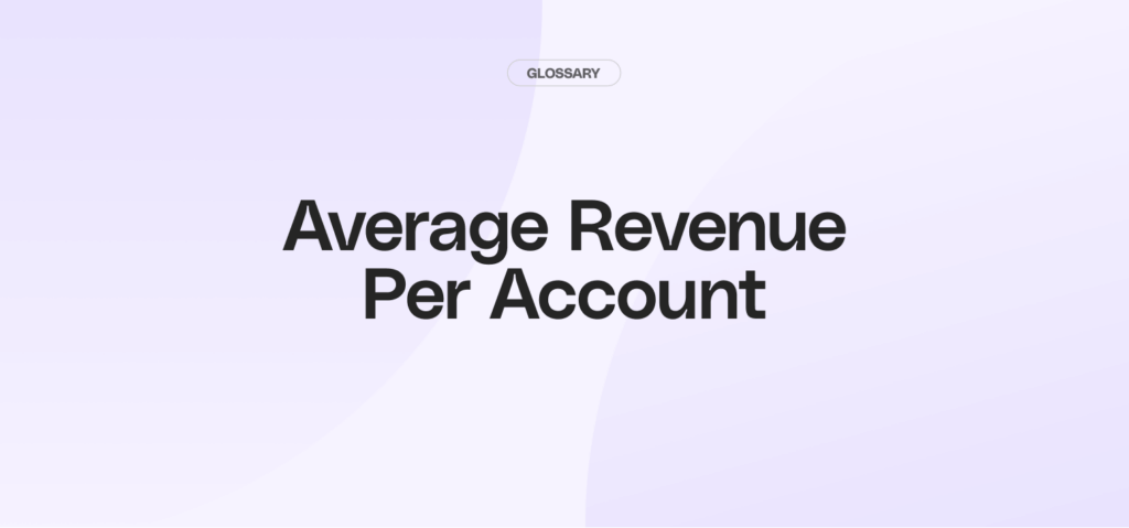 Whats is Average Revenue Per Account (ARPA)?