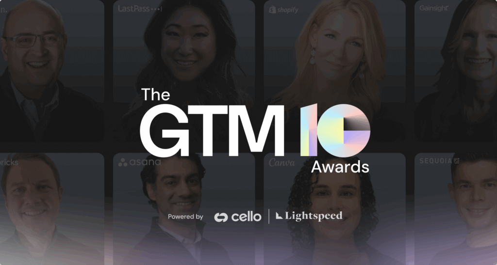 GTM10 Awards: The Oscars of GTM, Powered by Cello & Lightspeed