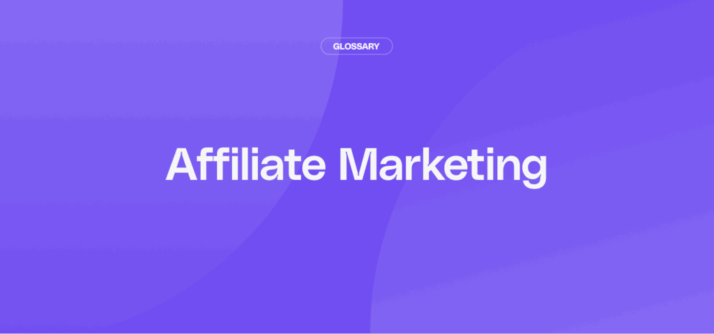 What is Affiliate Marketing? June 2026