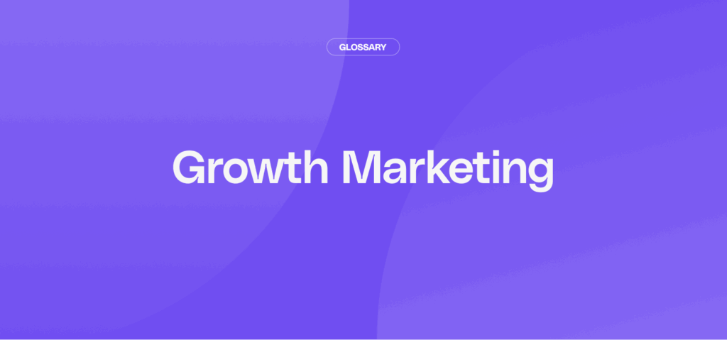 What is Growth Marketing? September 2026