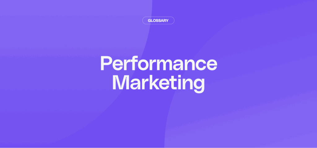 What Is Performance Marketing? October 2026